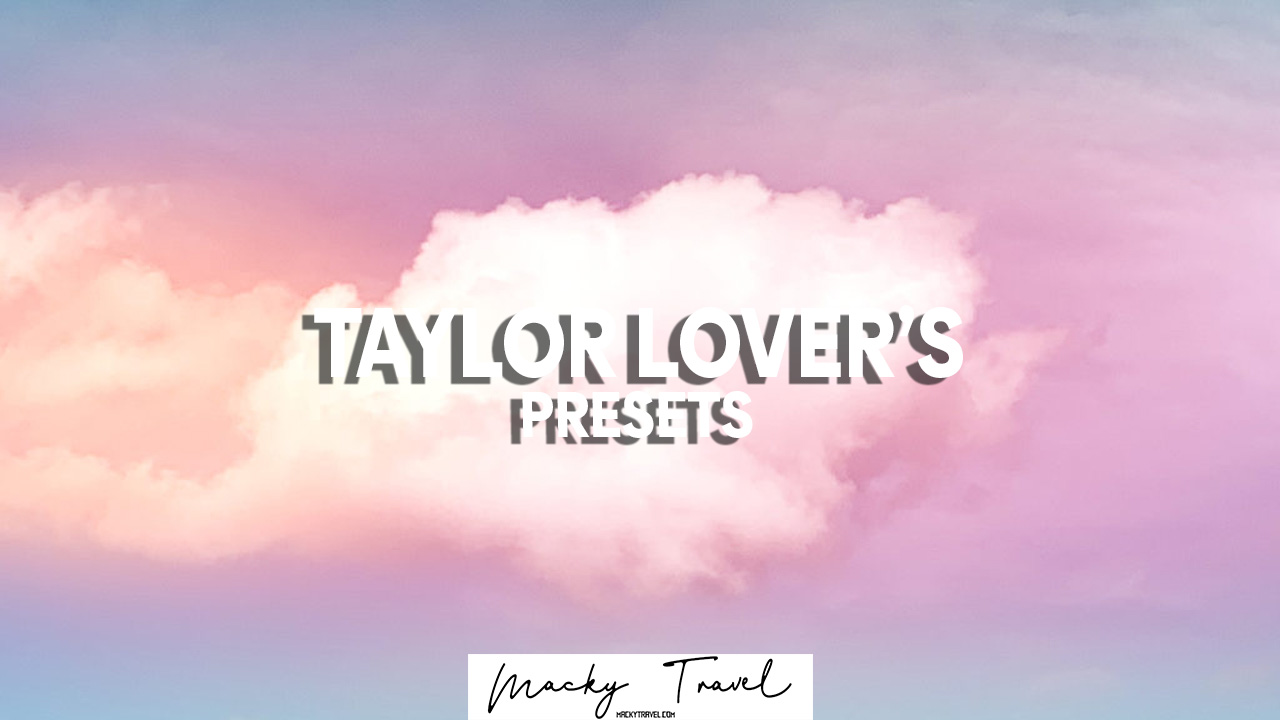 taylor swift lovers album lightroom presets