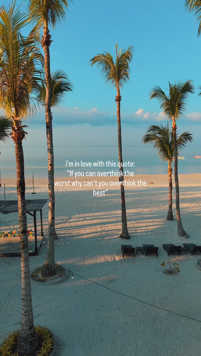 i’m in love with this quote:
“If you can overthink the
worst why can’t you overthink the best”

#travelgram #travelreels #bantayanisland